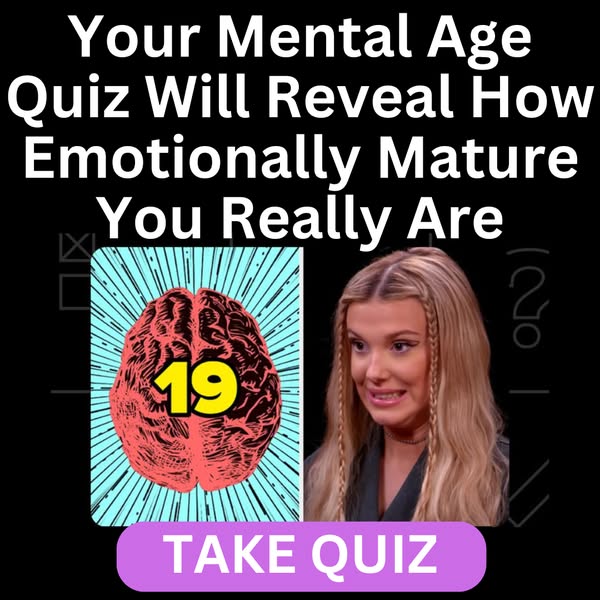 What’s Your Mental Age?